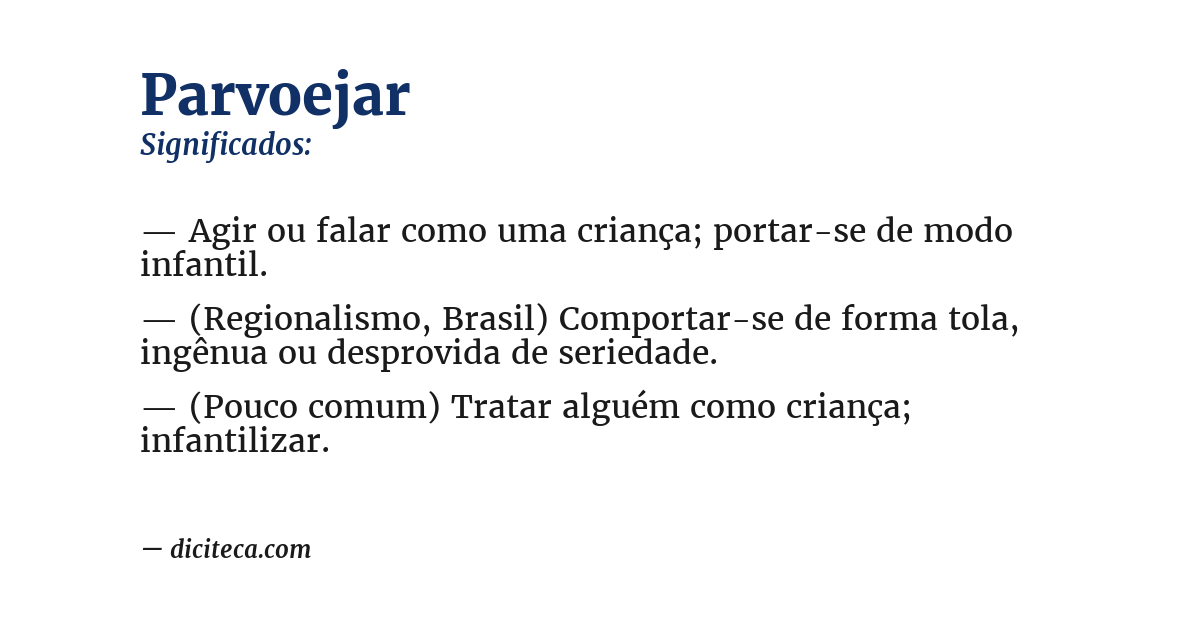 Significado de parvoejar