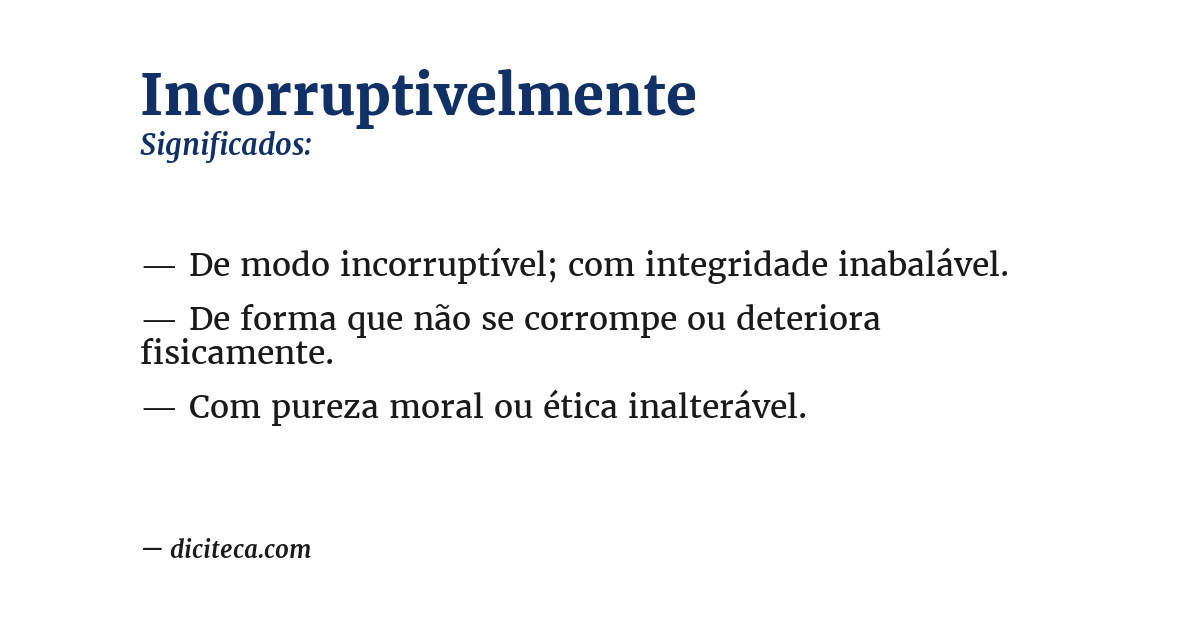 Significado de incorruptivelmente