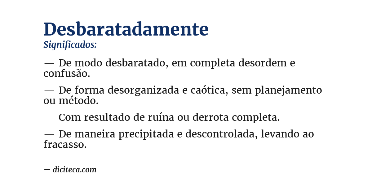Significado de desbaratadamente