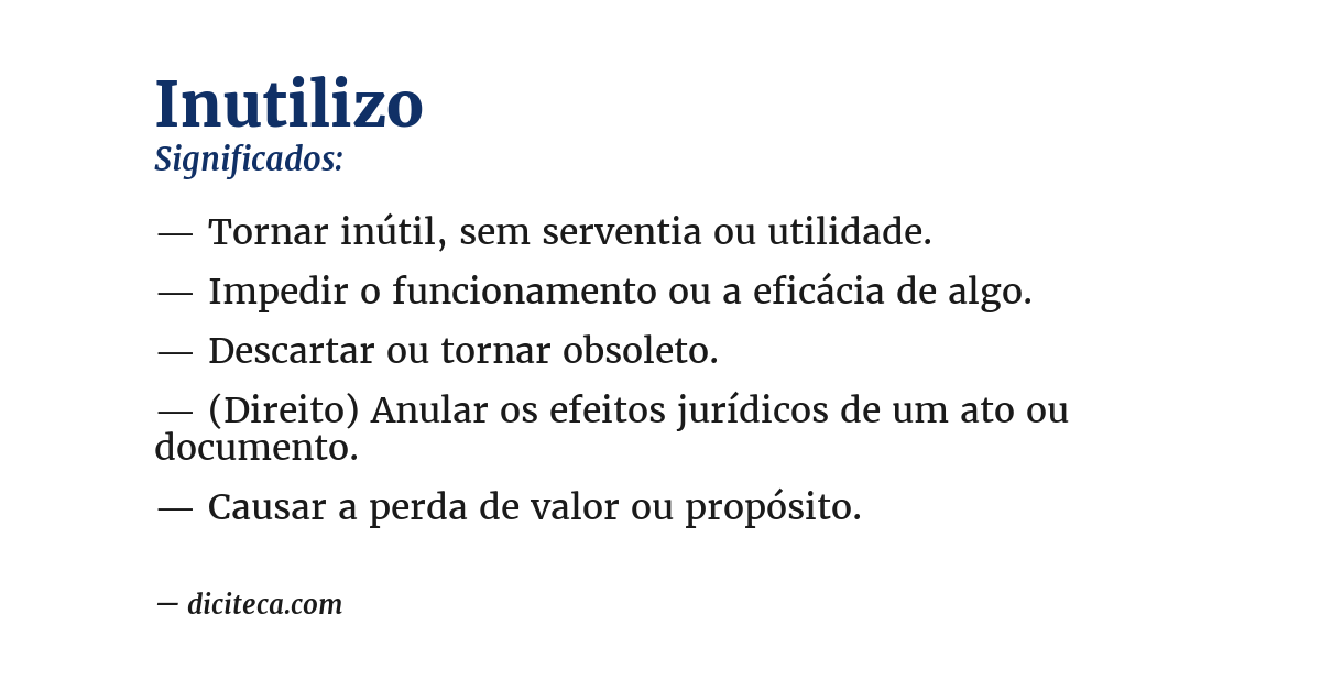 Significado de inutilizo