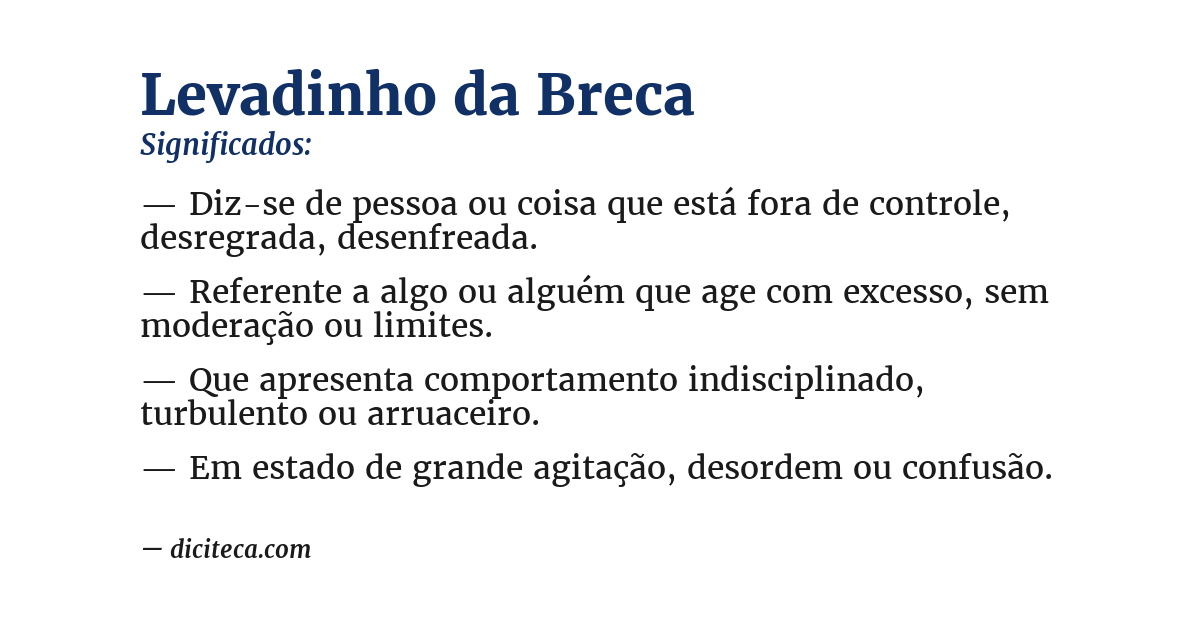 Significado de levadinho da breca
