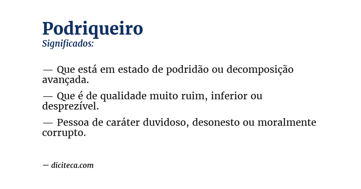 Significado de podriqueiro