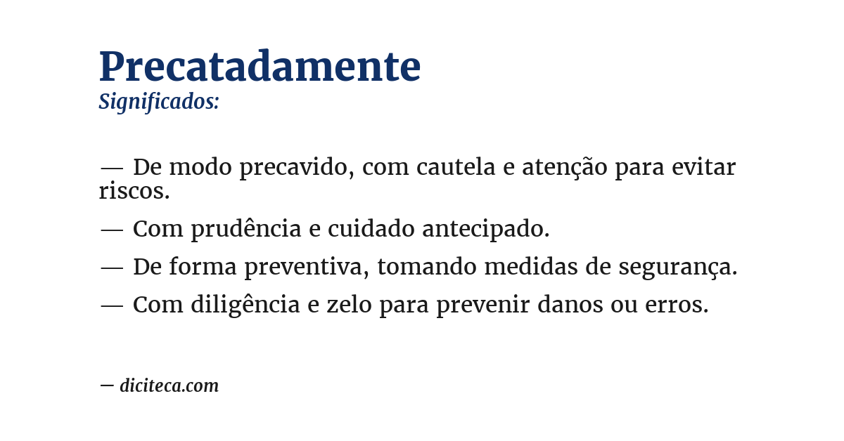 Significado de precatadamente