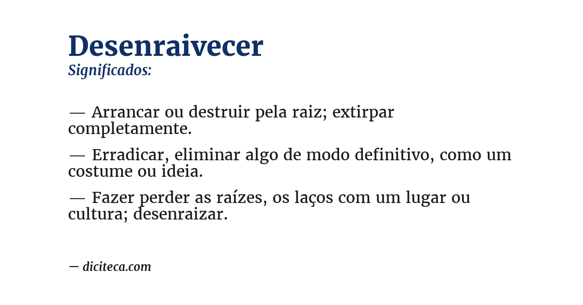Significado de desenraivecer