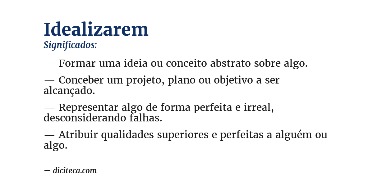 Significado de idealizarem