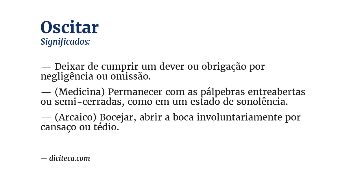 Significado de oscitar