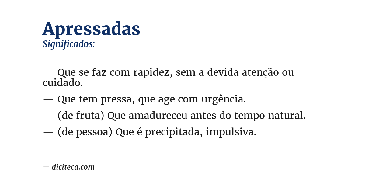 Significado de apressadas