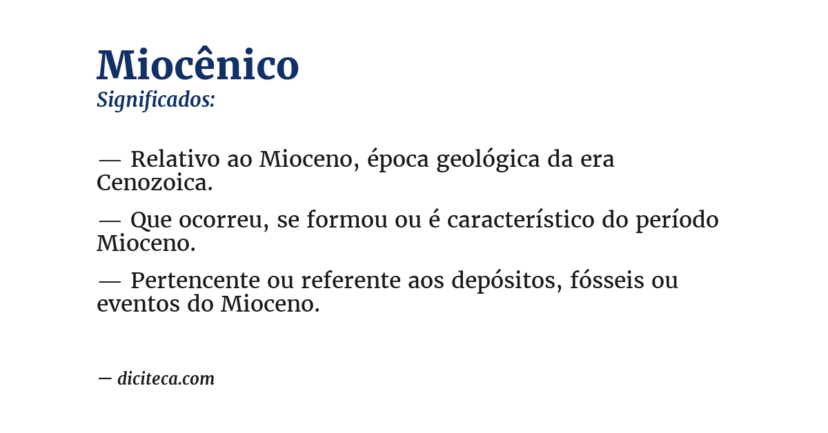 Significado de miocênico