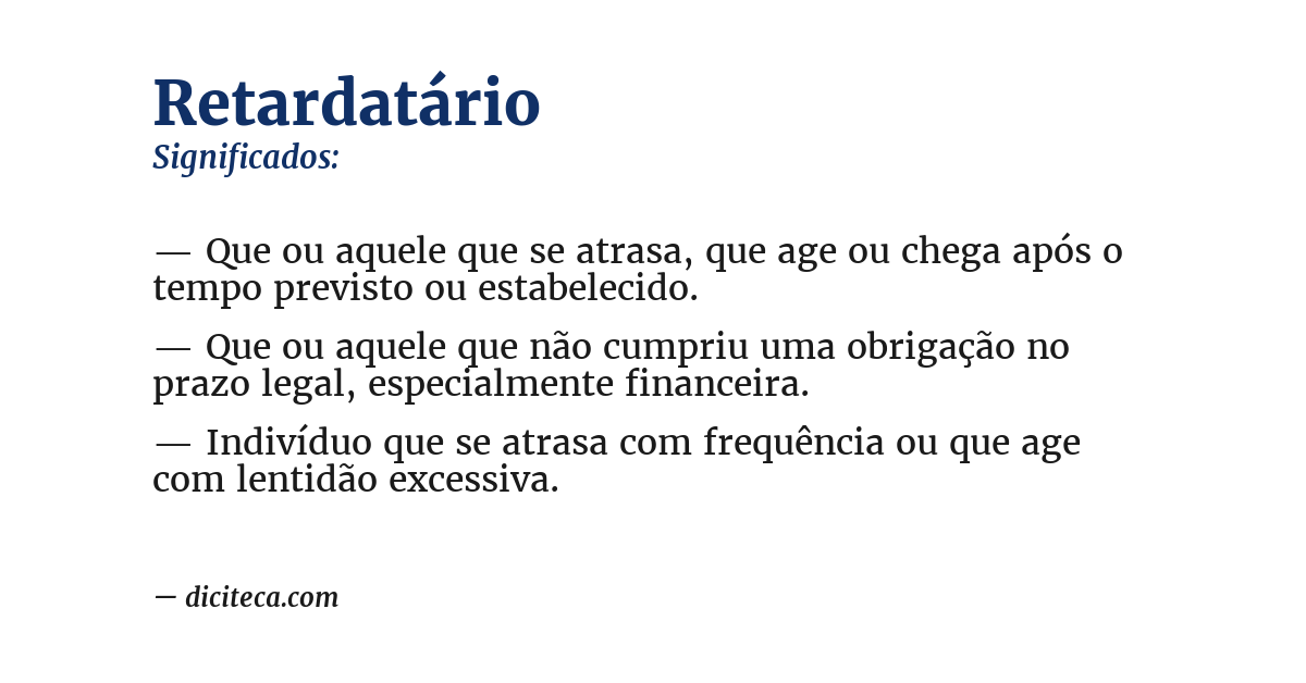 Significado de retardatário