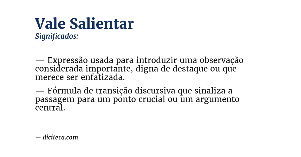 Significado de vale salientar