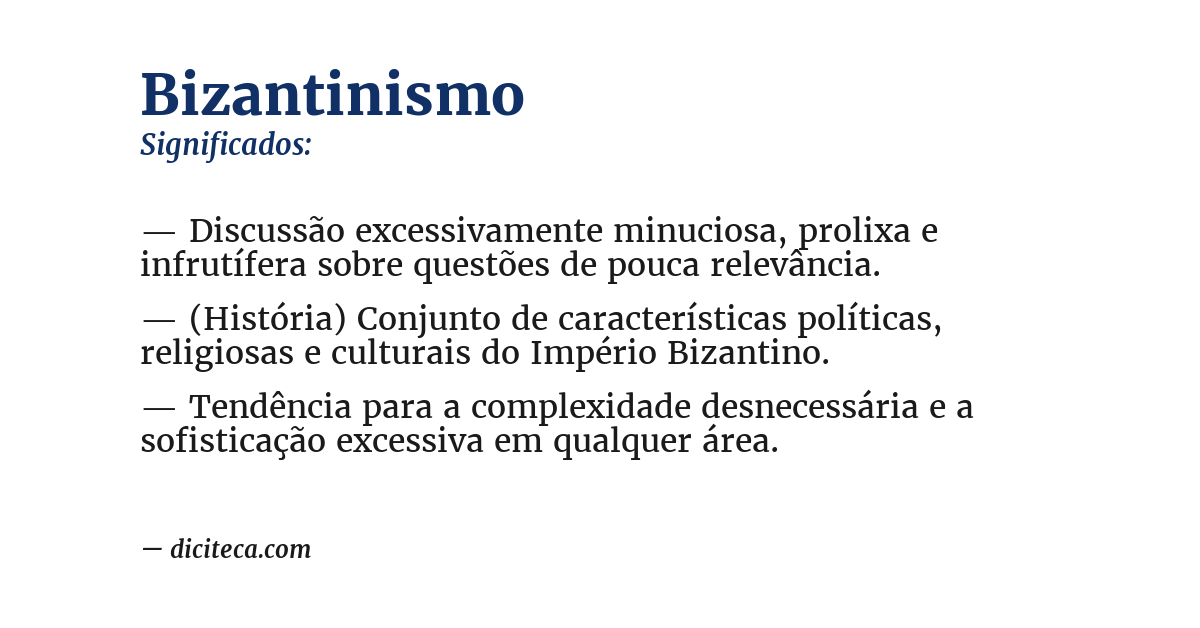 Significado de bizantinismo