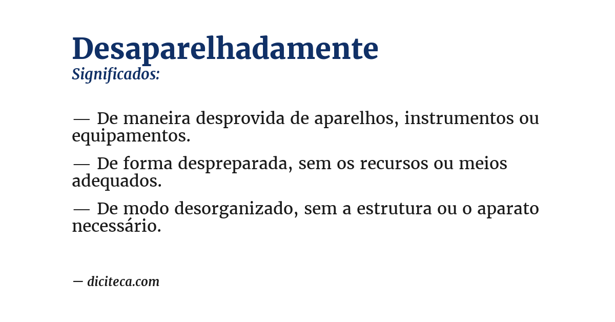 Significado de desaparelhadamente