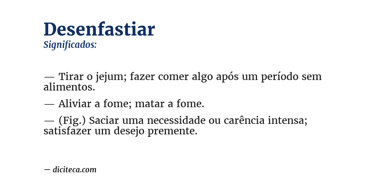 Significado de desenfastiar