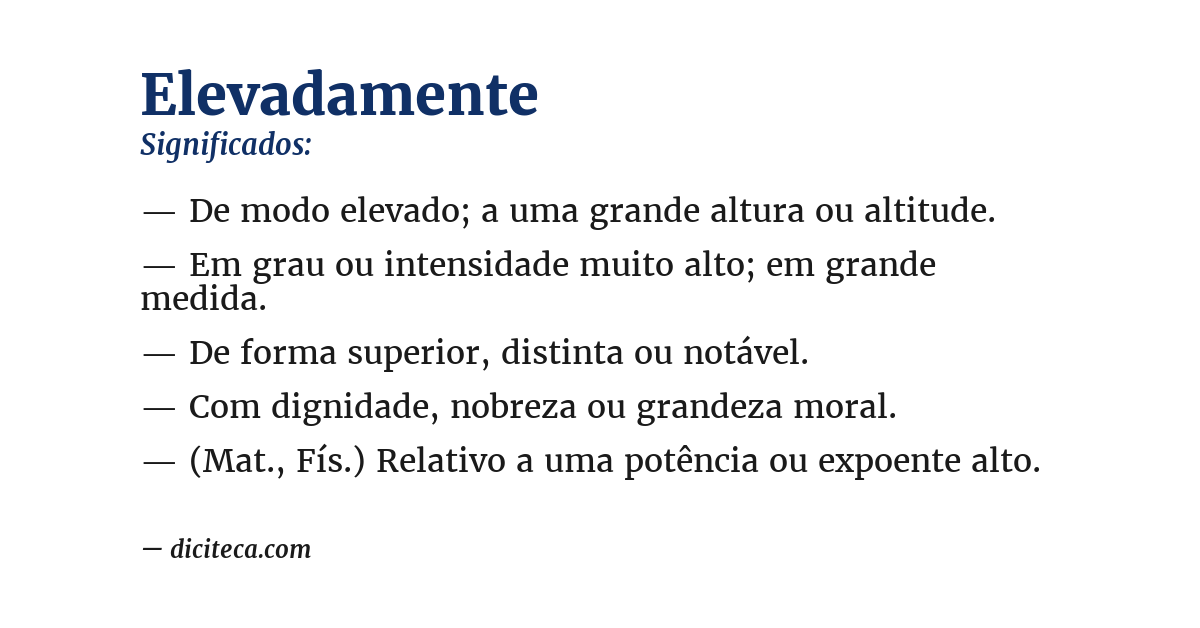 Significado de elevadamente