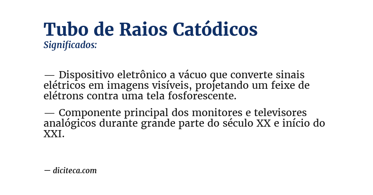 Significado de tubo de raios catódicos