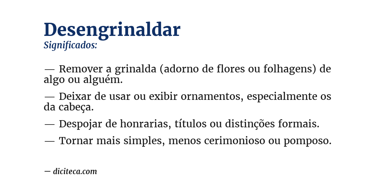 Significado de desengrinaldar