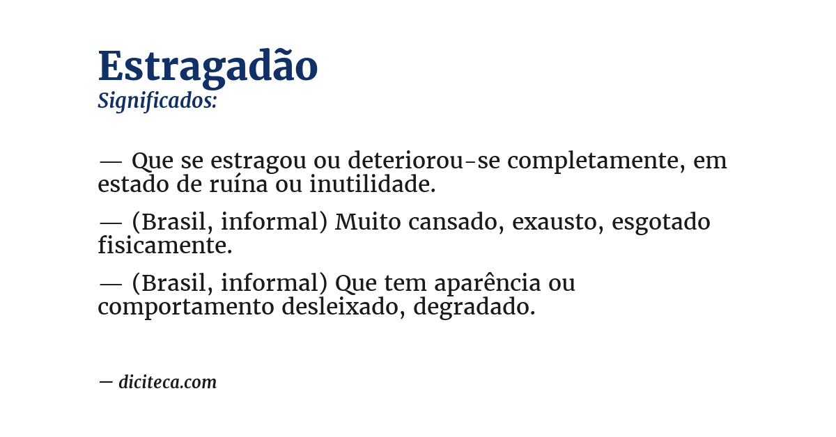 Significado de estragadão