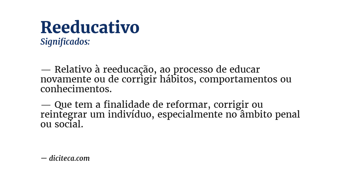 Significado de reeducativo