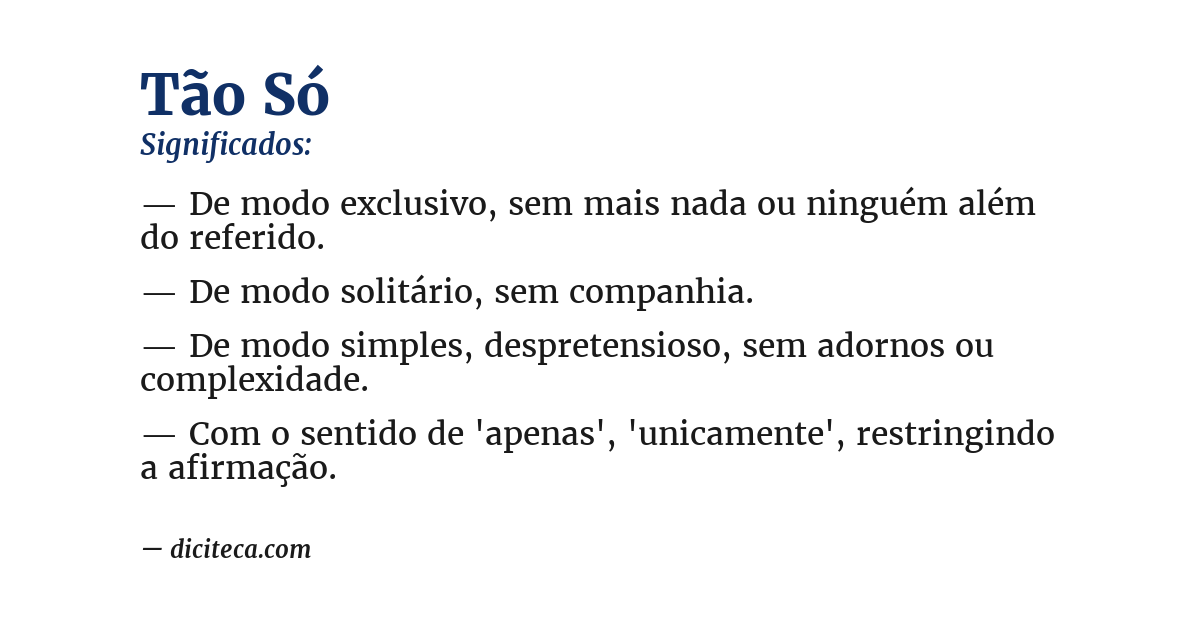 Significado de tão só