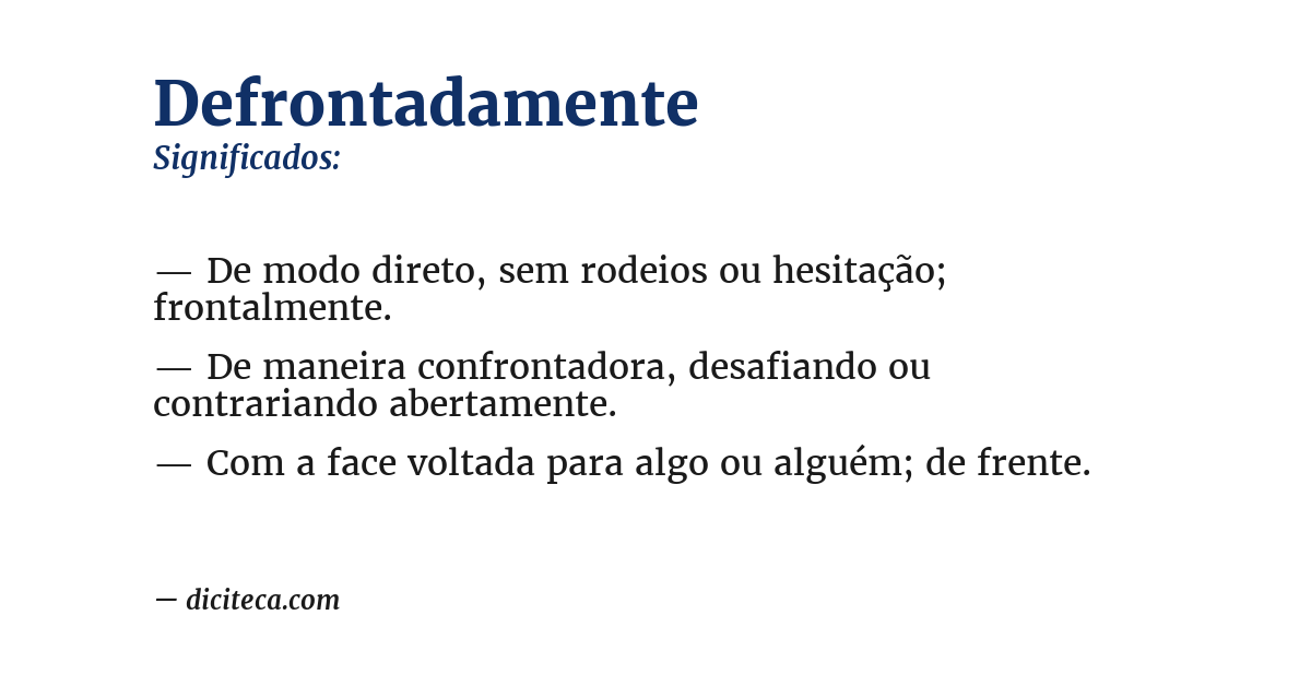 Significado de defrontadamente