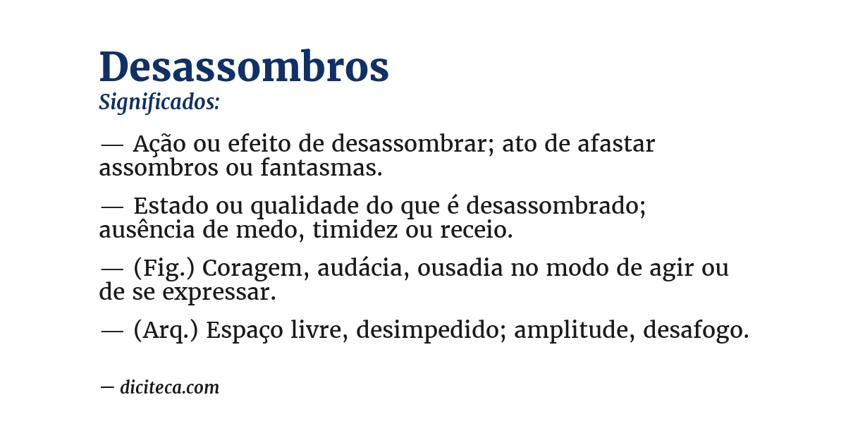 Significado de desassombros