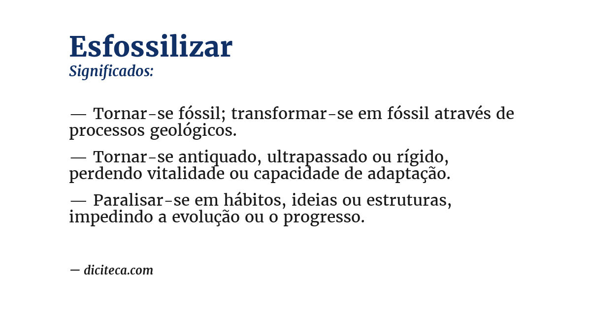 Significado de esfossilizar