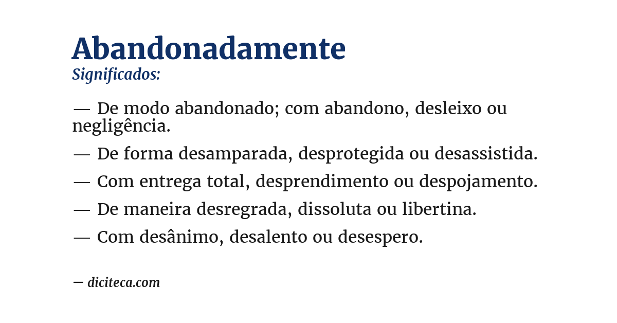 Significado de abandonadamente