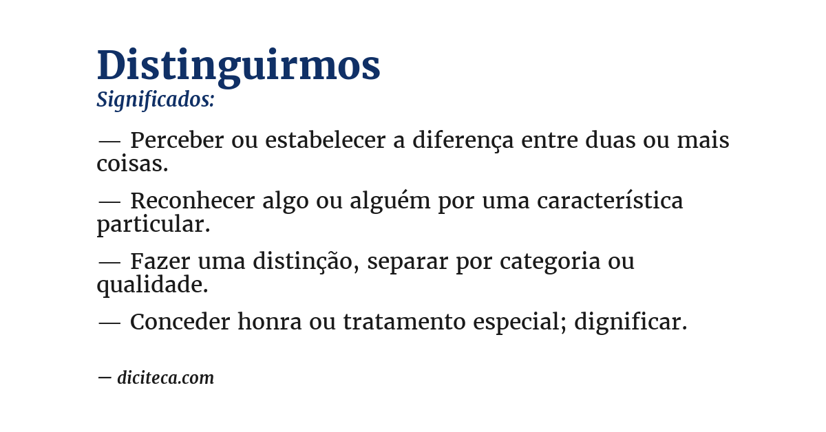 Significado de distinguirmos