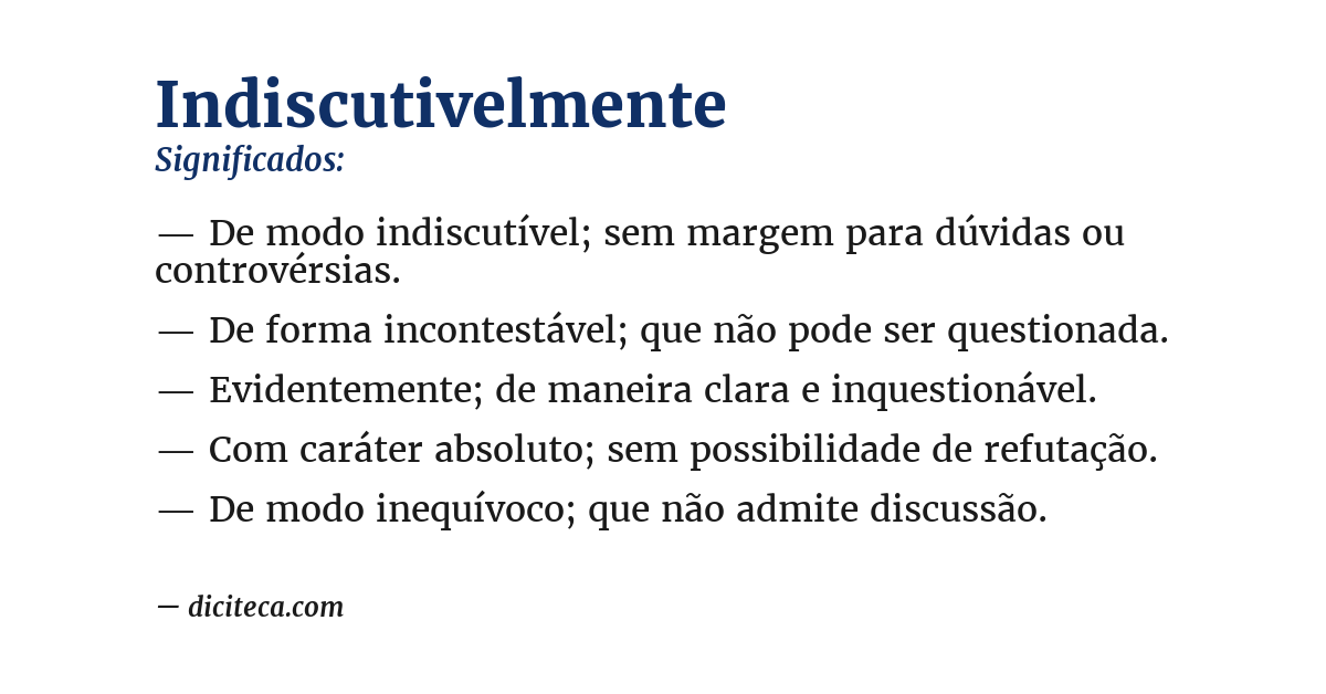 Significado de indiscutivelmente