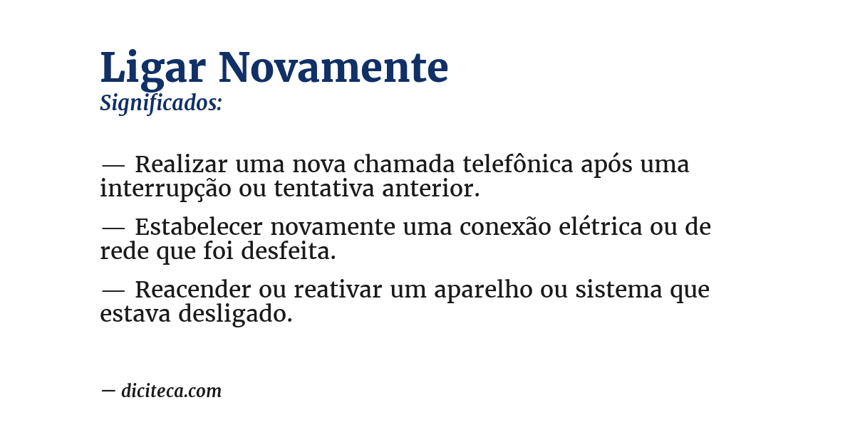 Significado de ligar novamente