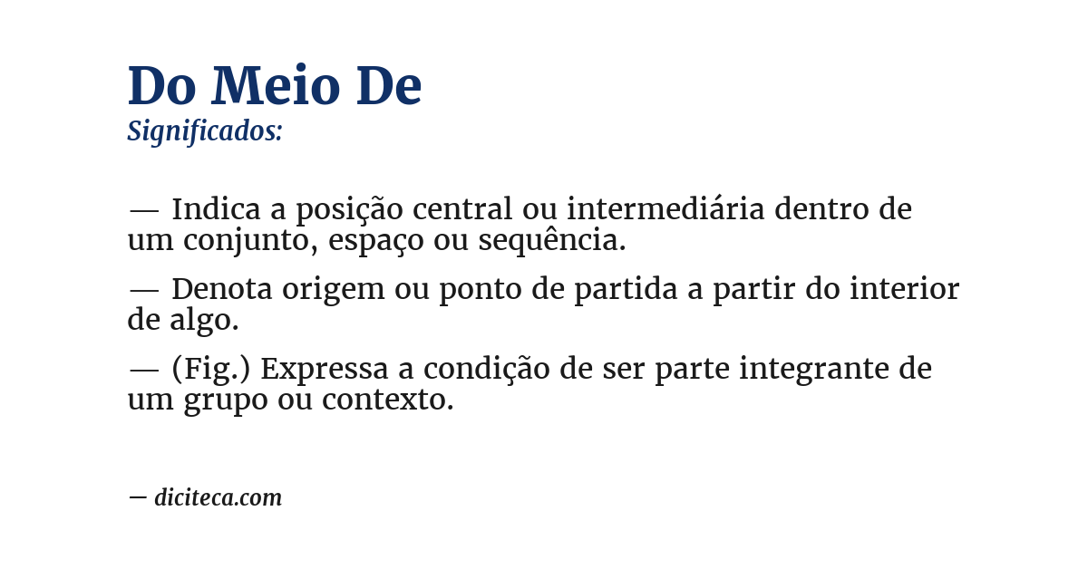 Significado de do meio de