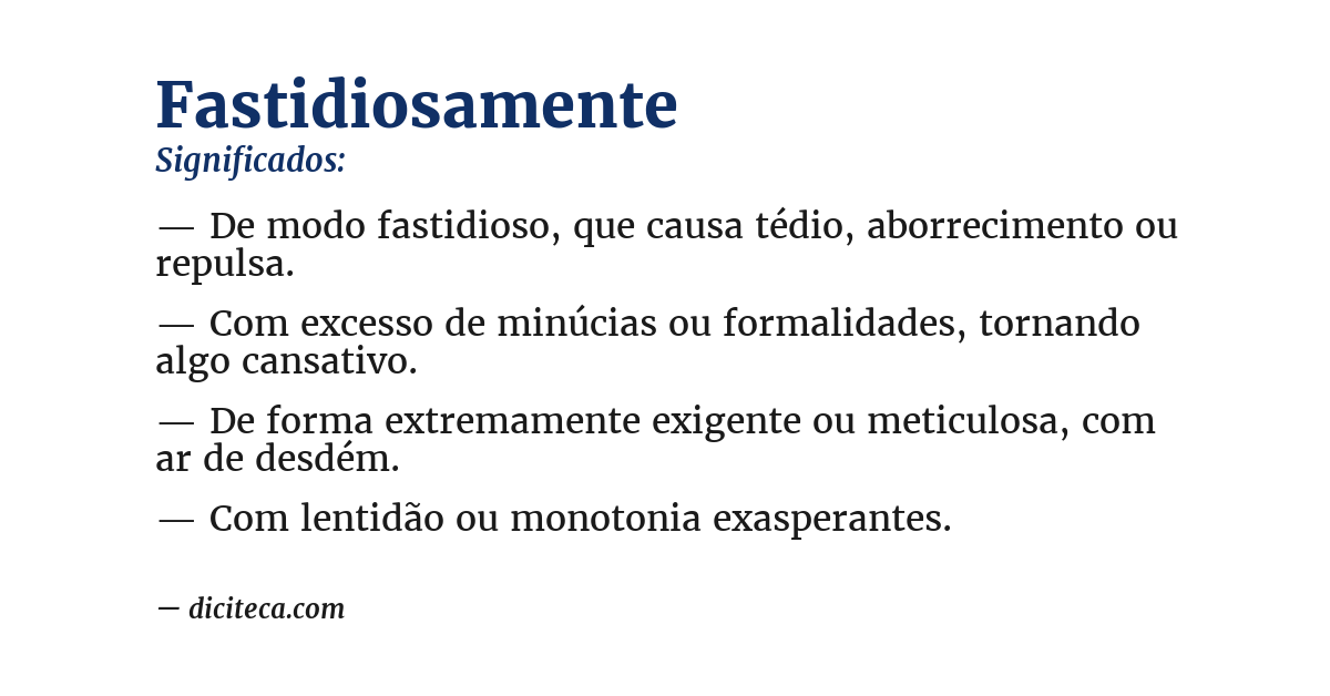 Significado de fastidiosamente