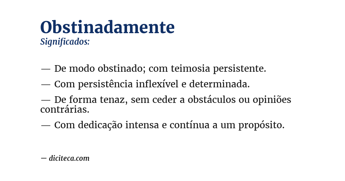Significado de obstinadamente