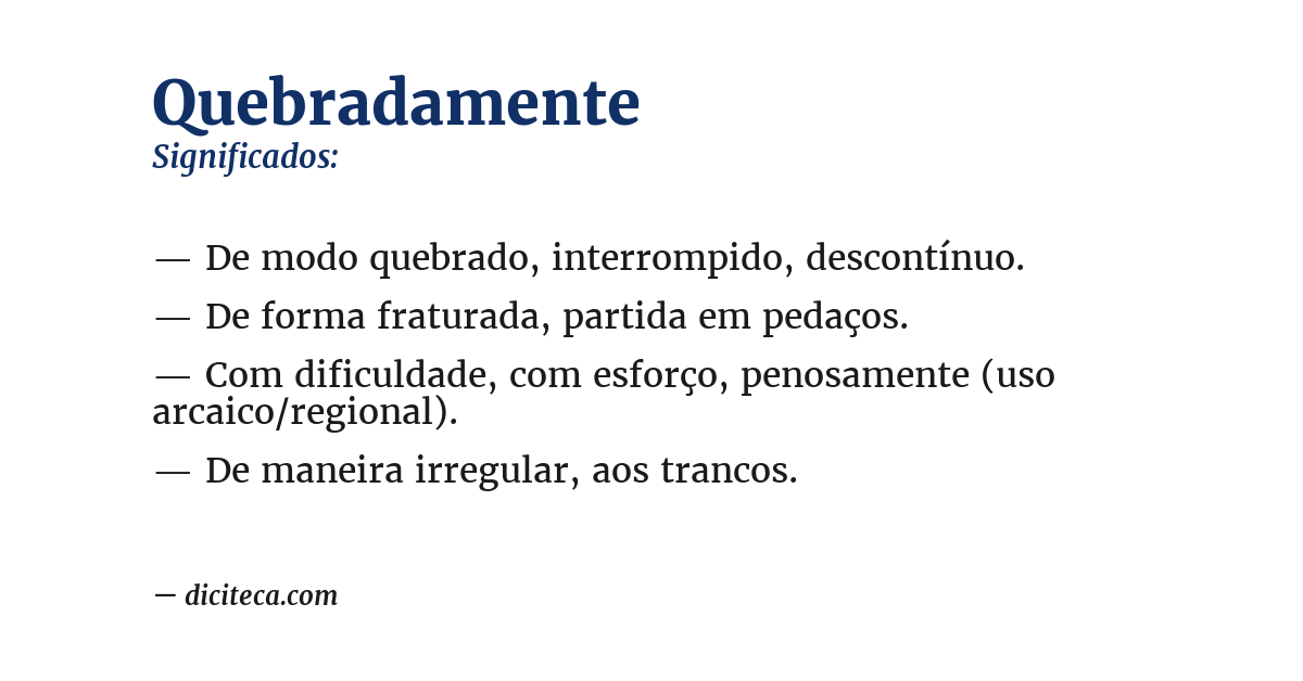 Significado de quebradamente
