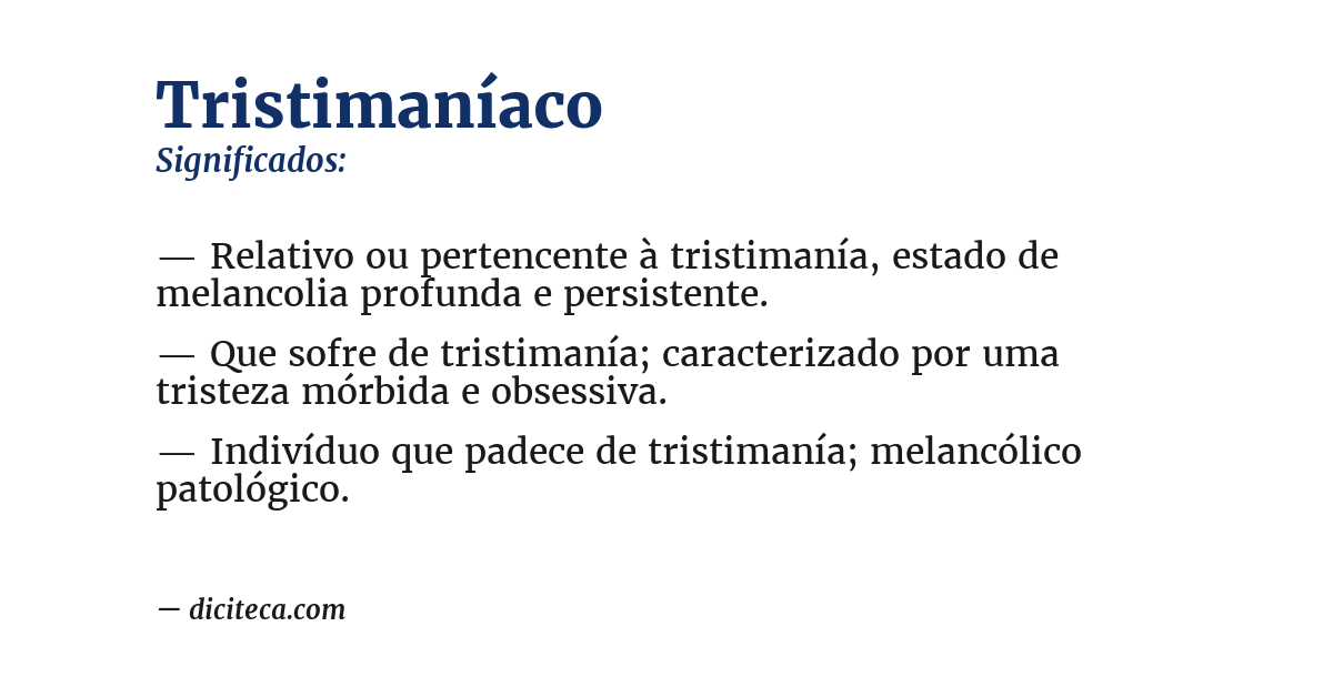 Significado de tristimaníaco