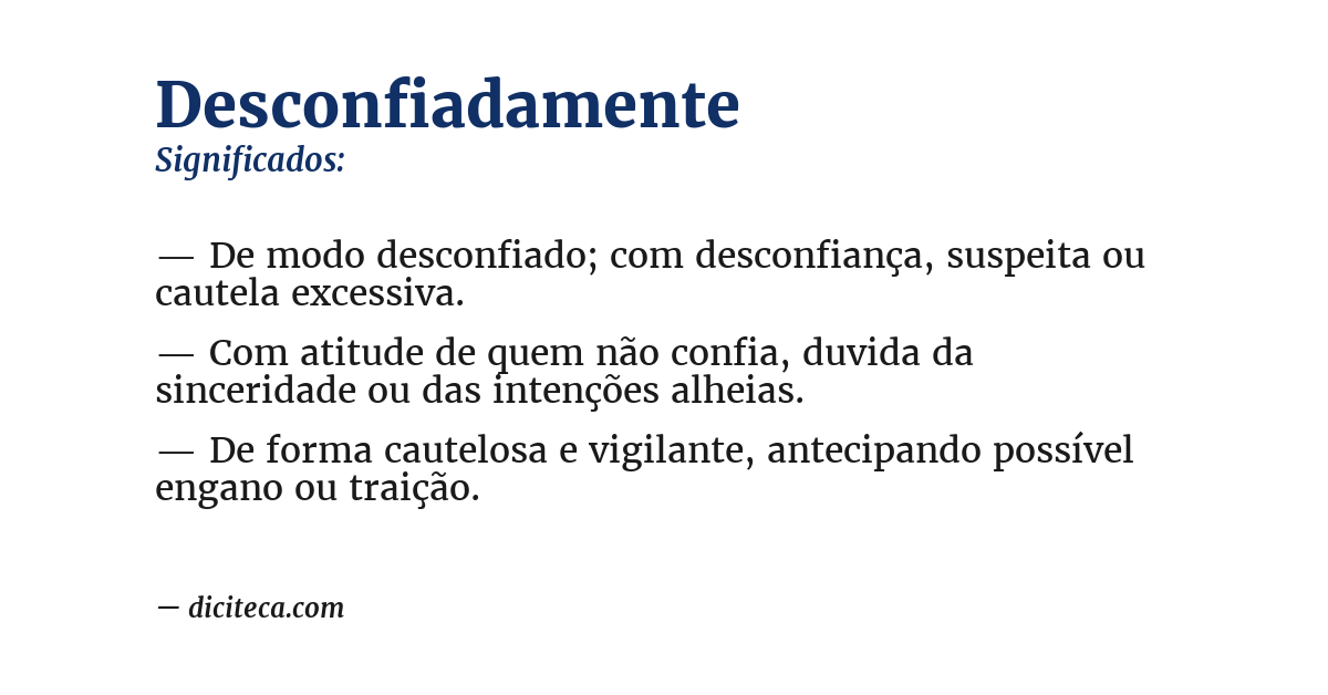 Significado de desconfiadamente