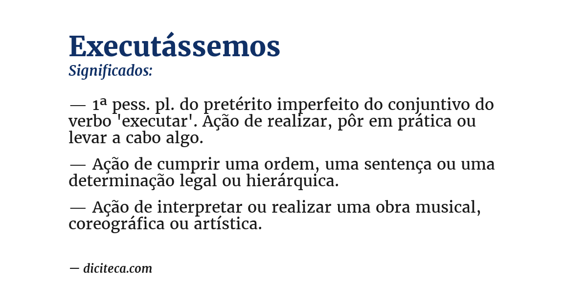 Significado de executássemos