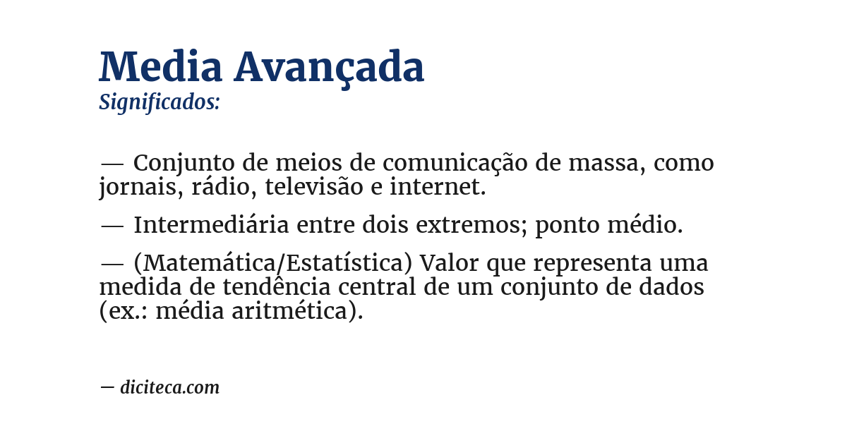 Significado de media avançada