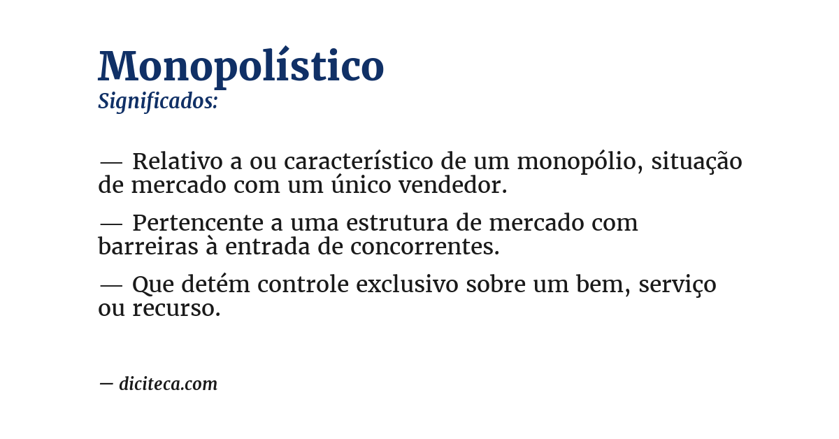 Significado de monopolístico
