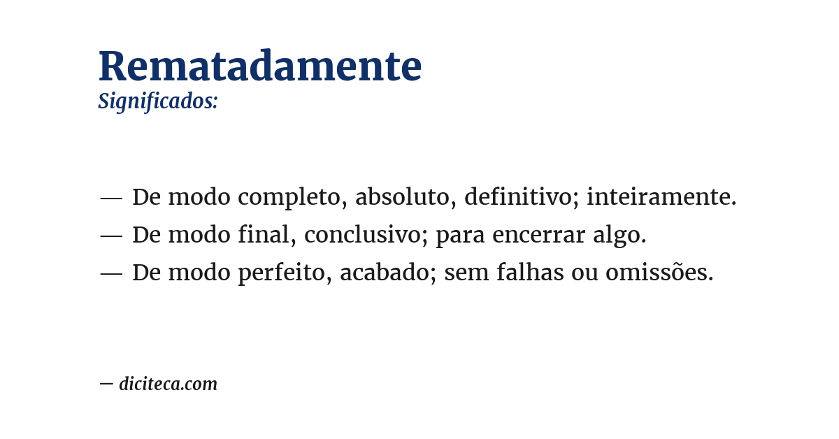 Significado de rematadamente