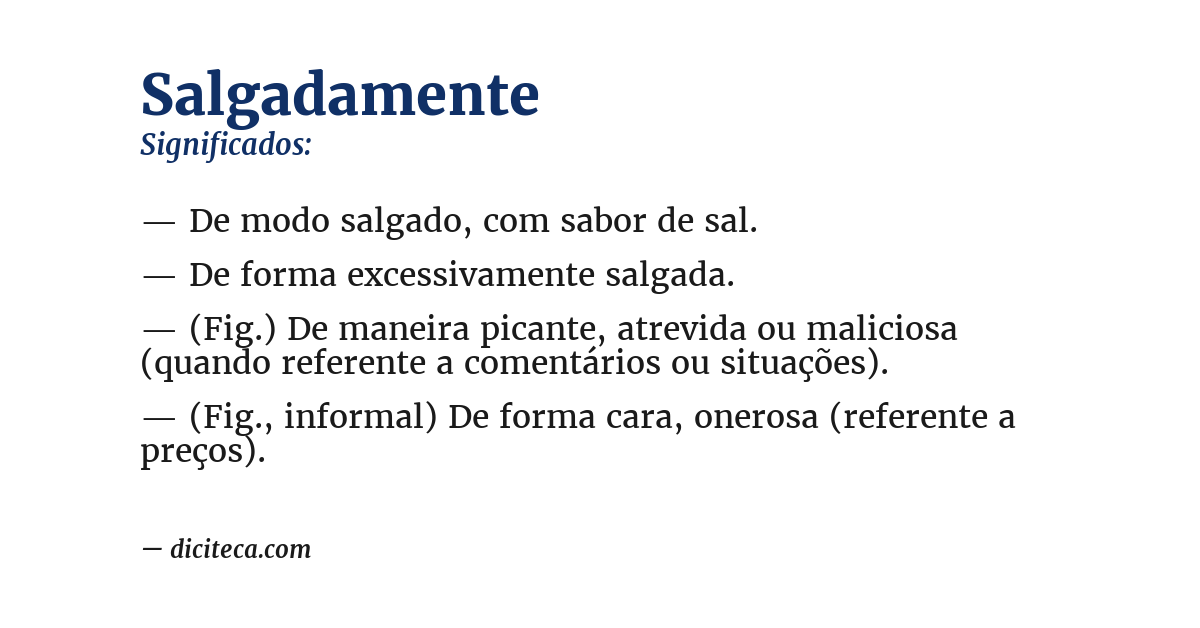 Significado de salgadamente