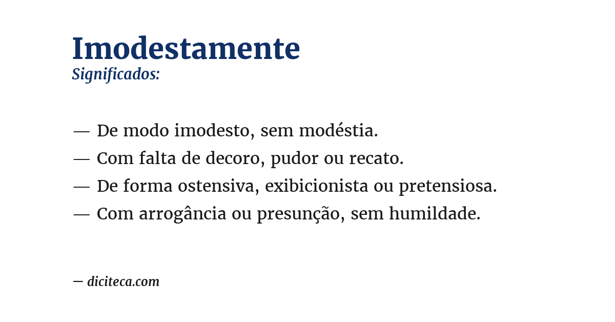 Significado de imodestamente