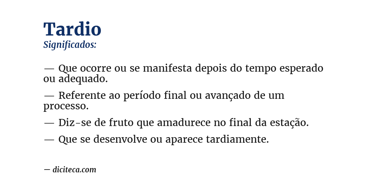 Significado de tardio