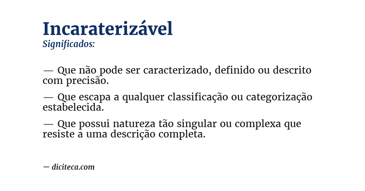 Significado de incaraterizável