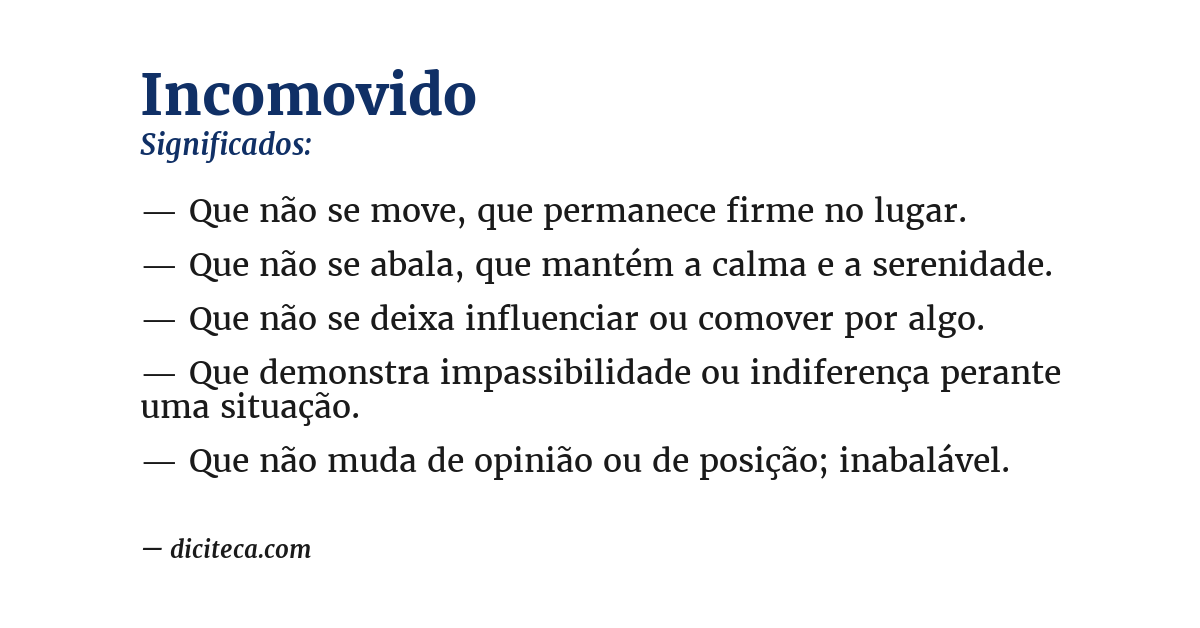 Significado de incomovido