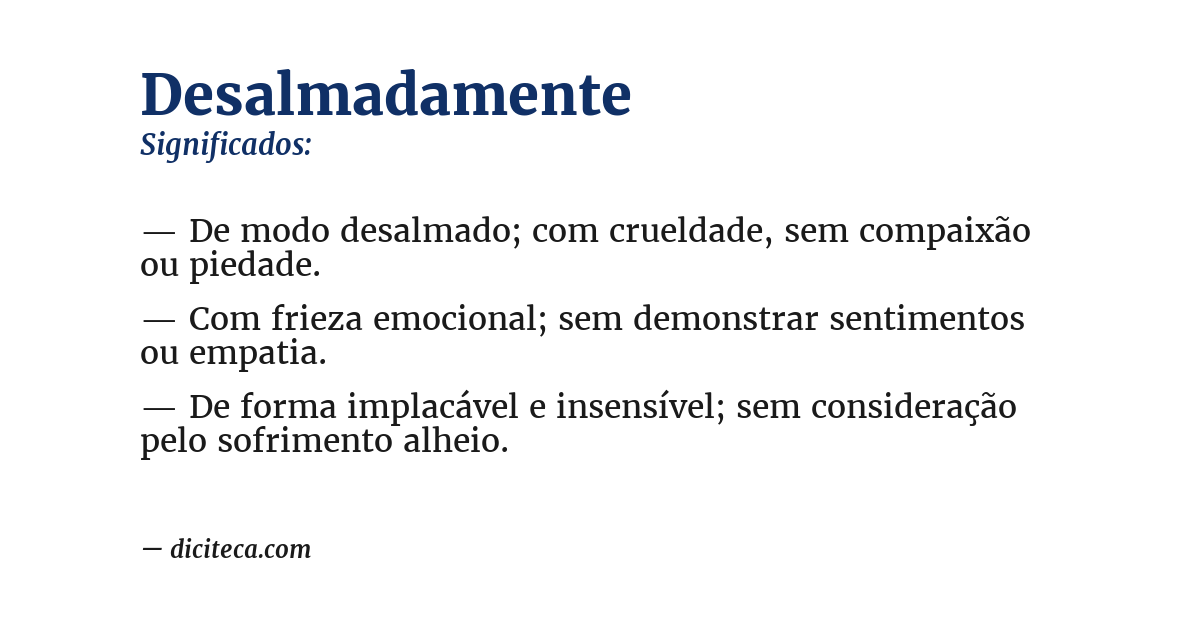 Significado de desalmadamente