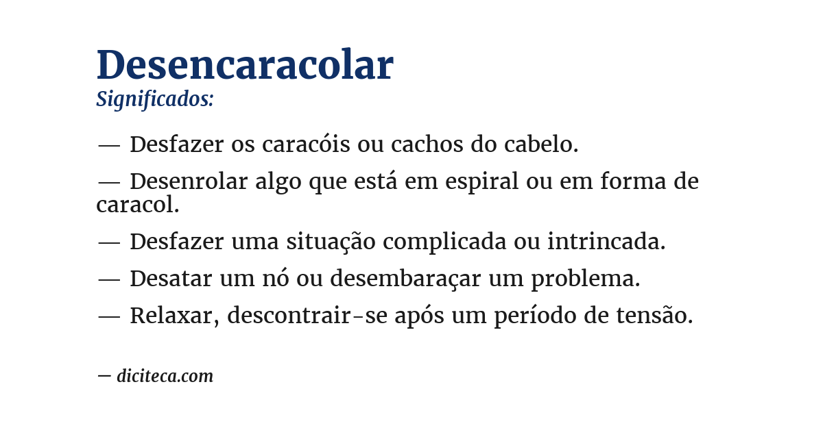 Significado de desencaracolar