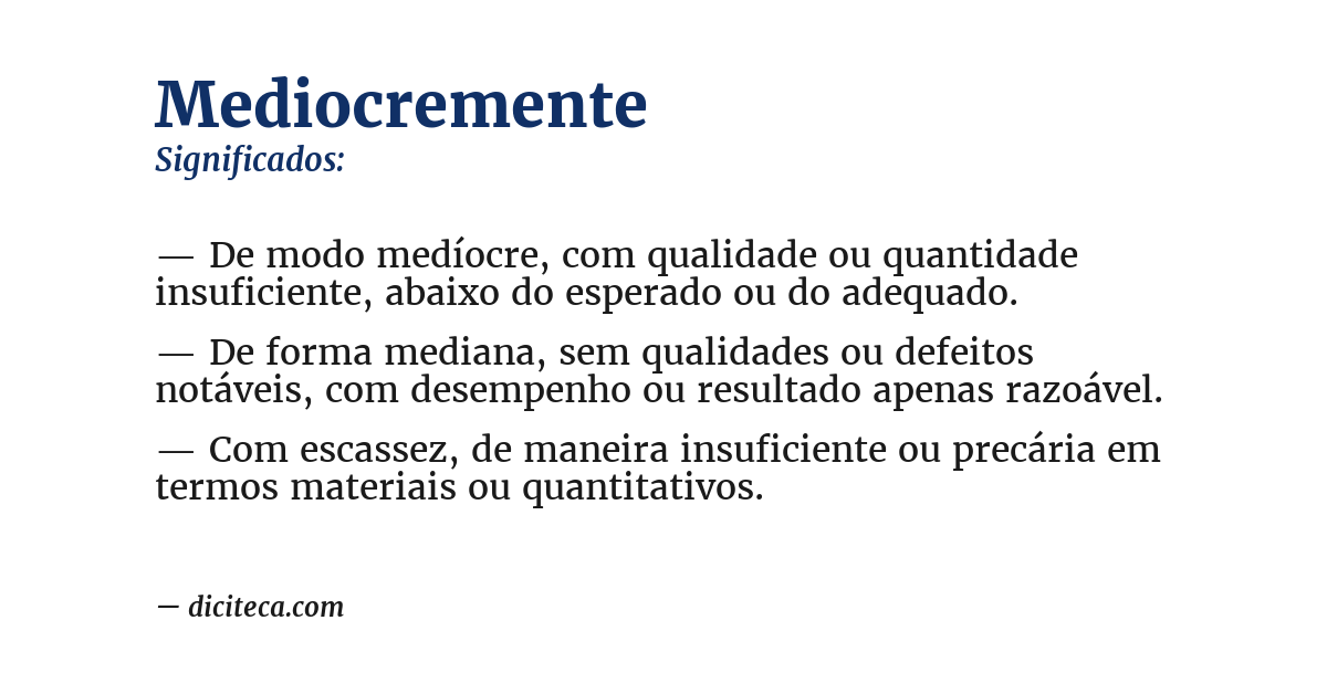 Significado de mediocremente