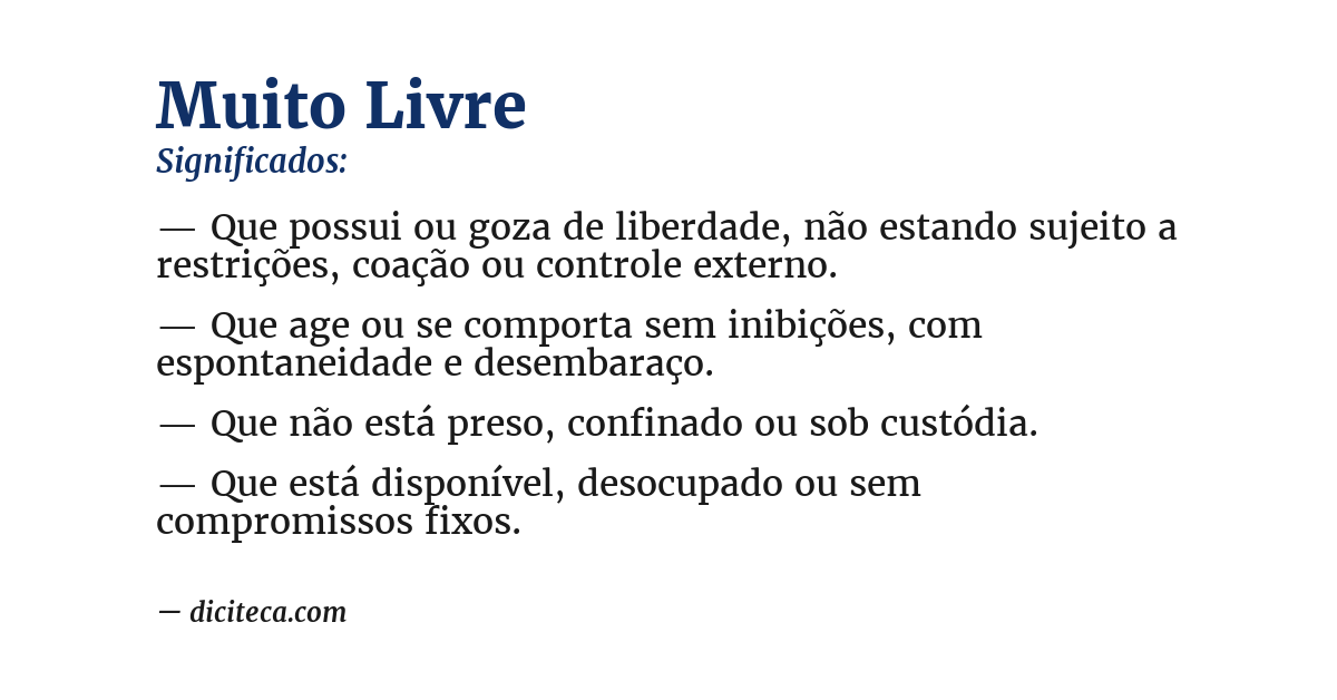 Significado de muito livre