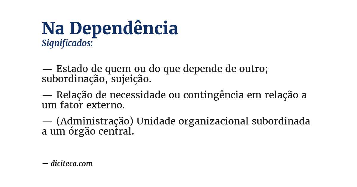 Significado de na dependência